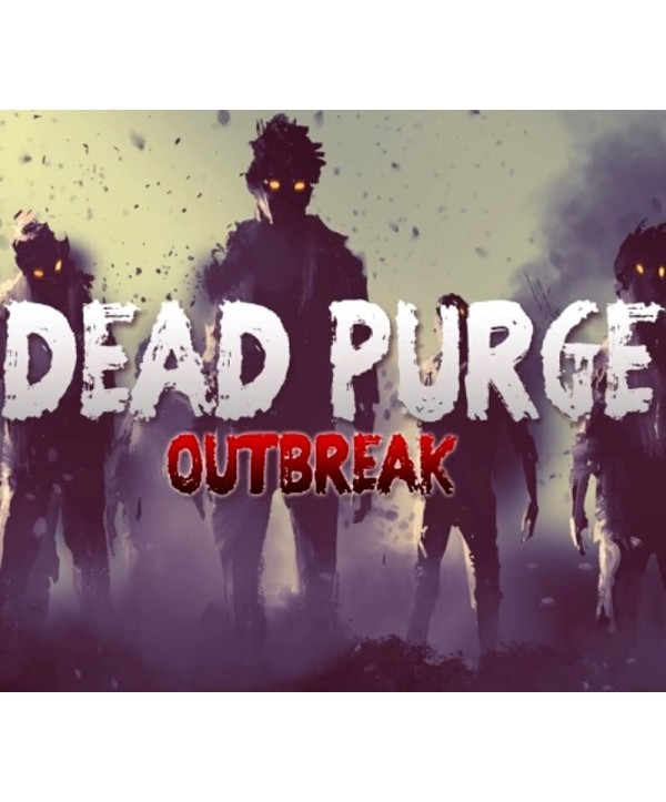 Dead Purge: Outbreak Steam Key GLOBAL